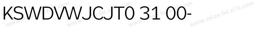 KSWDVWJCJT0 31 00字体转换